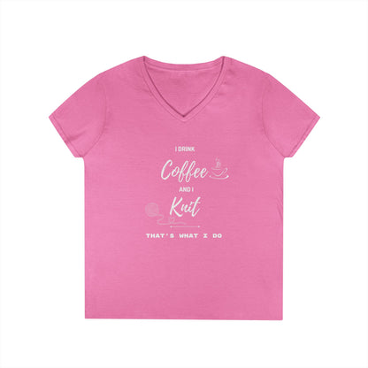 Coffee and Knit V-Neck Tee — "I Drink Coffee and I Knit - That's What I Do" Ladies' Shirt