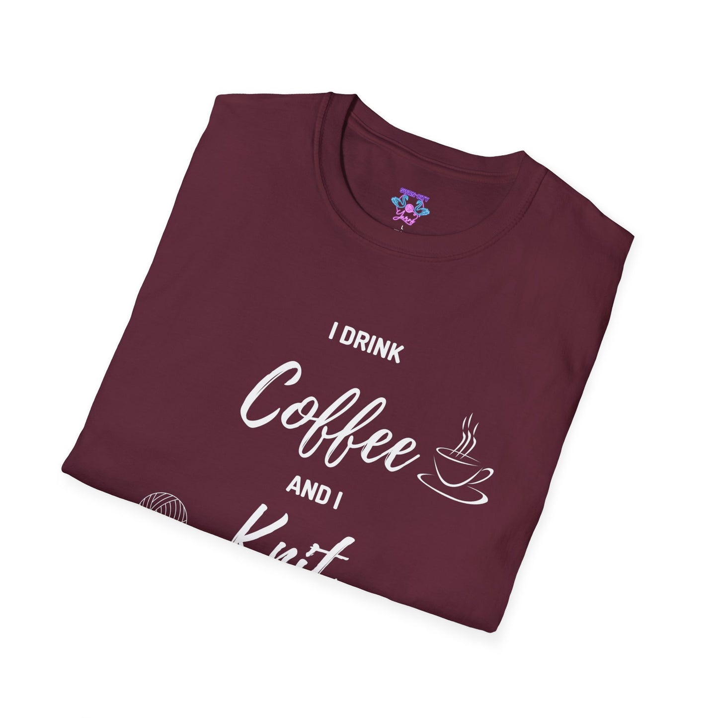 I Drink Coffee and I Knit - Unisex Softstyle T-Shirt - Comfortable Everyday Wear for All Occasions