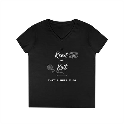 Reading & Knitting V-Neck Tee — "I Read and I Knit - That's What I Do" Graphic Shirt for Book Lovers & Crafters