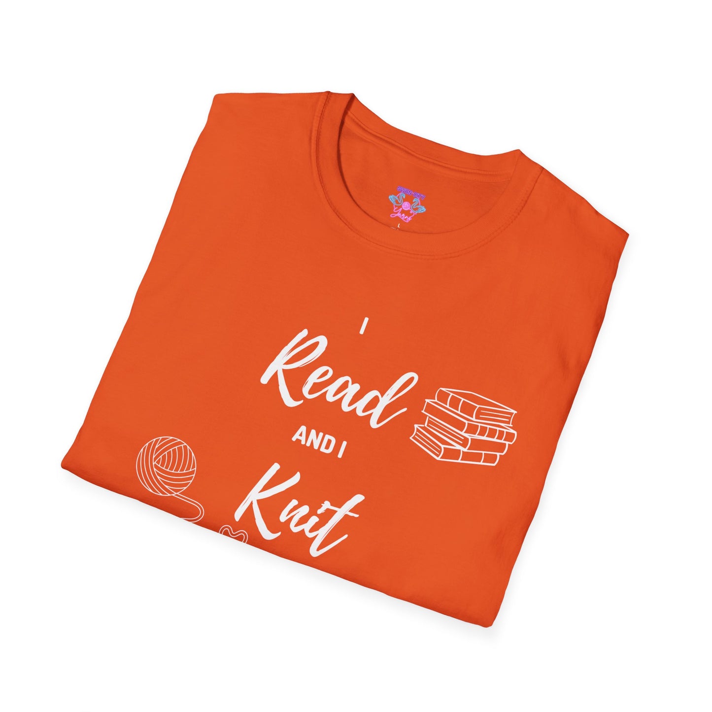 I Read and I Knit - Unisex Softstyle T-Shirt - Perfect Gift for Book Lovers and Crafters