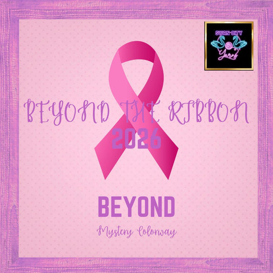 Beyond The Ribbon - Breast Cancer Awareness Mystery Colorway
