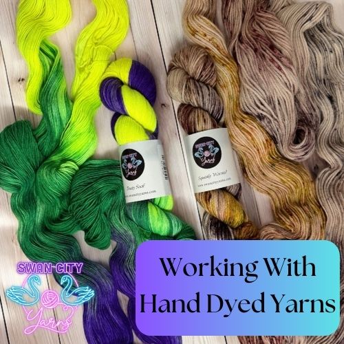 Working With Hand Dyed Yarns Class at She Sells Yarn